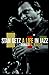 Stan Getz: A Life in Jazz by 