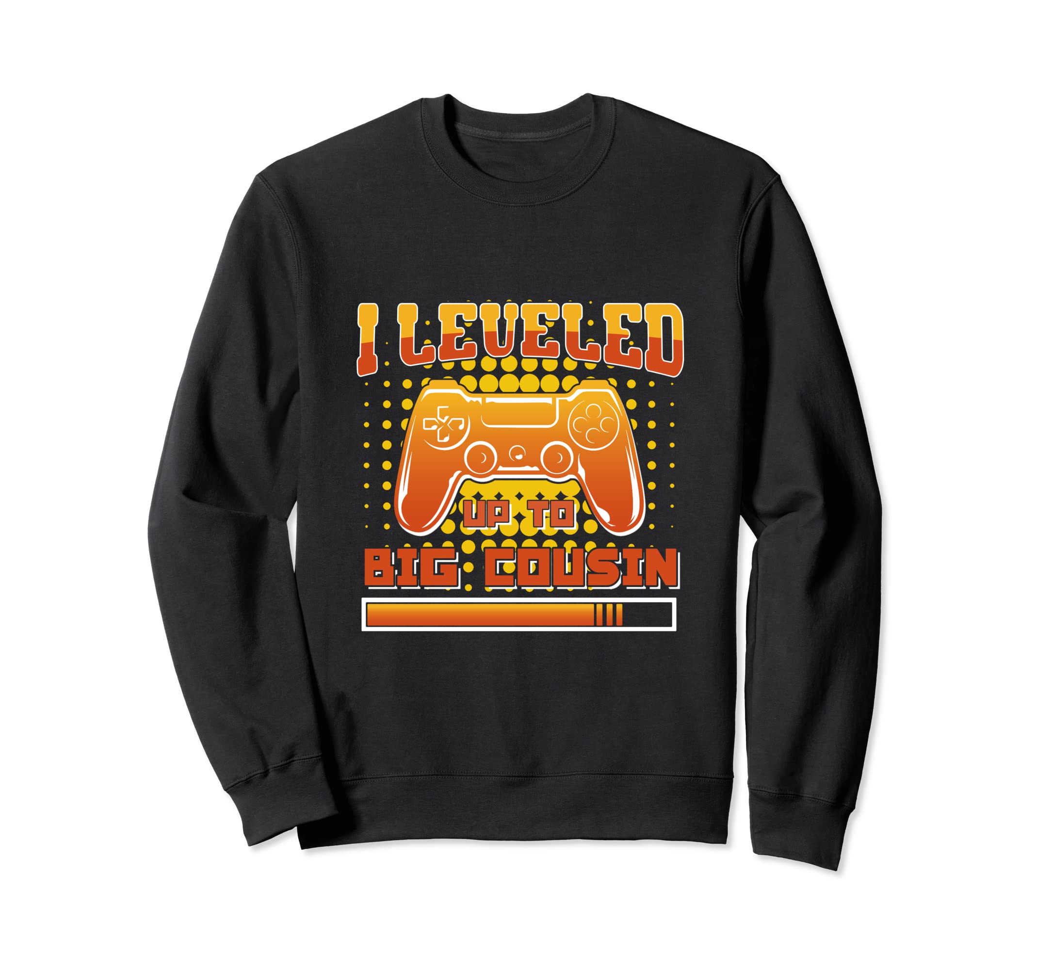 I Leveled Up To Big Cousin Arcade Game Over Play Game Gaming Sweatshirt