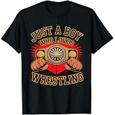 Just A Boy Who Loves Wrestling T-Shirt