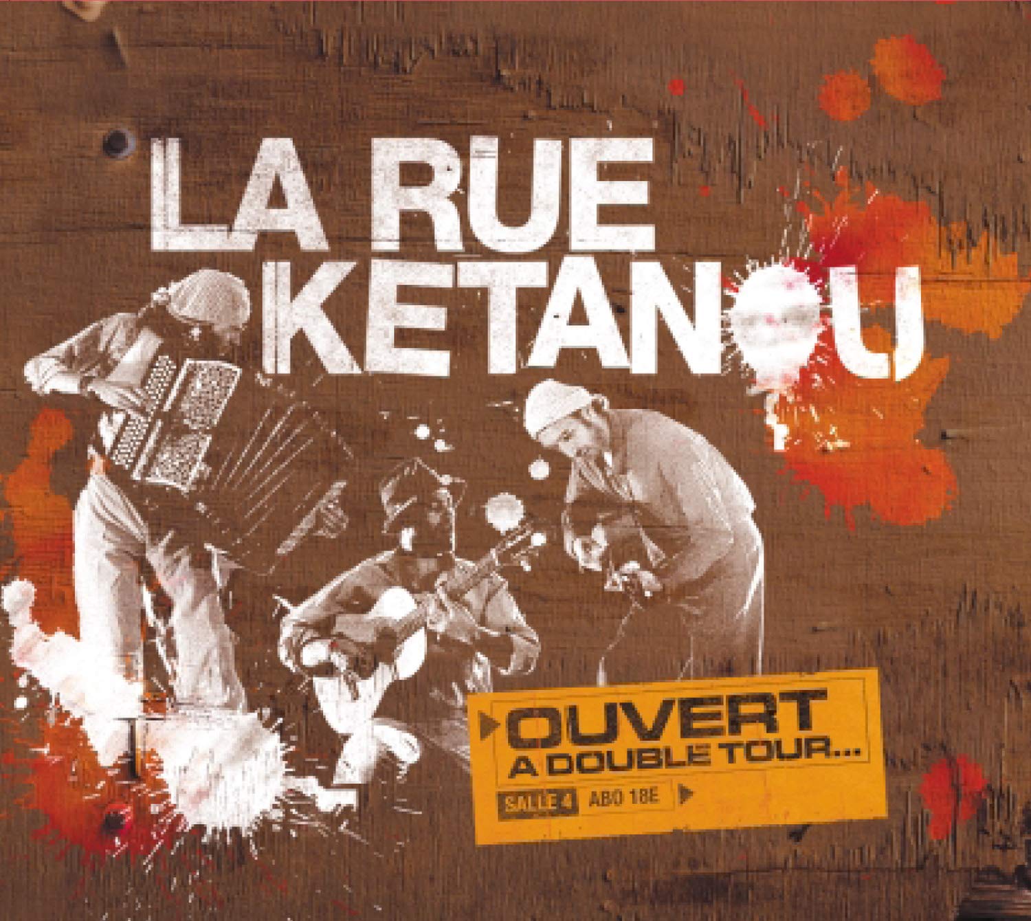 Chansons De La Rue Ketanou A Cru Ouvert À Double Tour : La Rue Kétanou: Amazon.fr: Musique