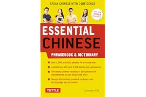 Essential Chinese Phrasebook & Dictionary: Speak Chinese with Confidence (Mandarin Chinese Phrasebook & Dictionary)