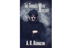 The Trouble with Mystery