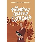 As primeiras quatro estações: vivendo a maternidade