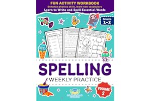 Spelling Weekly Practice for 1st 2nd Grade Volume 2: Learn to Write and Spell Essential Words Ages 6-8 | Kindergarten Workboo