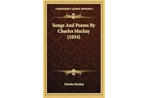 Songs And Poems By Charles Mackay (1834)