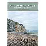 A Tale of Two Migrations: A French Canadian Odyssey