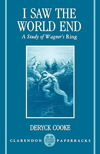 Download I Saw the World End: A Study of Wagner's Ring PDF