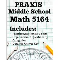 Praxis Middle School Math 5164 Practice Questions and Test