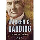 Warren G. Harding: The American Presidents Series: The 29th President, 1921-1923