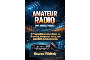 Amateur Radio for Introverts: A Practical Beginner’s Guide to Licensing, Equipment Setup, and Confident Communication
