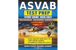 ASVAB Study Guide: The Most Complete Prep Book with 30 Tests, 4000+ Questions, 1500 Flashcards, and a 7-Day System to Boost Your AFQT and Own Your MOS Choice (The Official Armed Forces Prep Series)