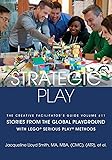 Strategic Play: with LEGO(R) SERIOUS PLAY(R) methods