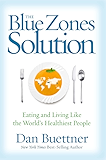 The Blue Zones Solution: Eating and Living Like the World's Healthiest People