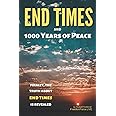 End Times and 1000 Years of Peace