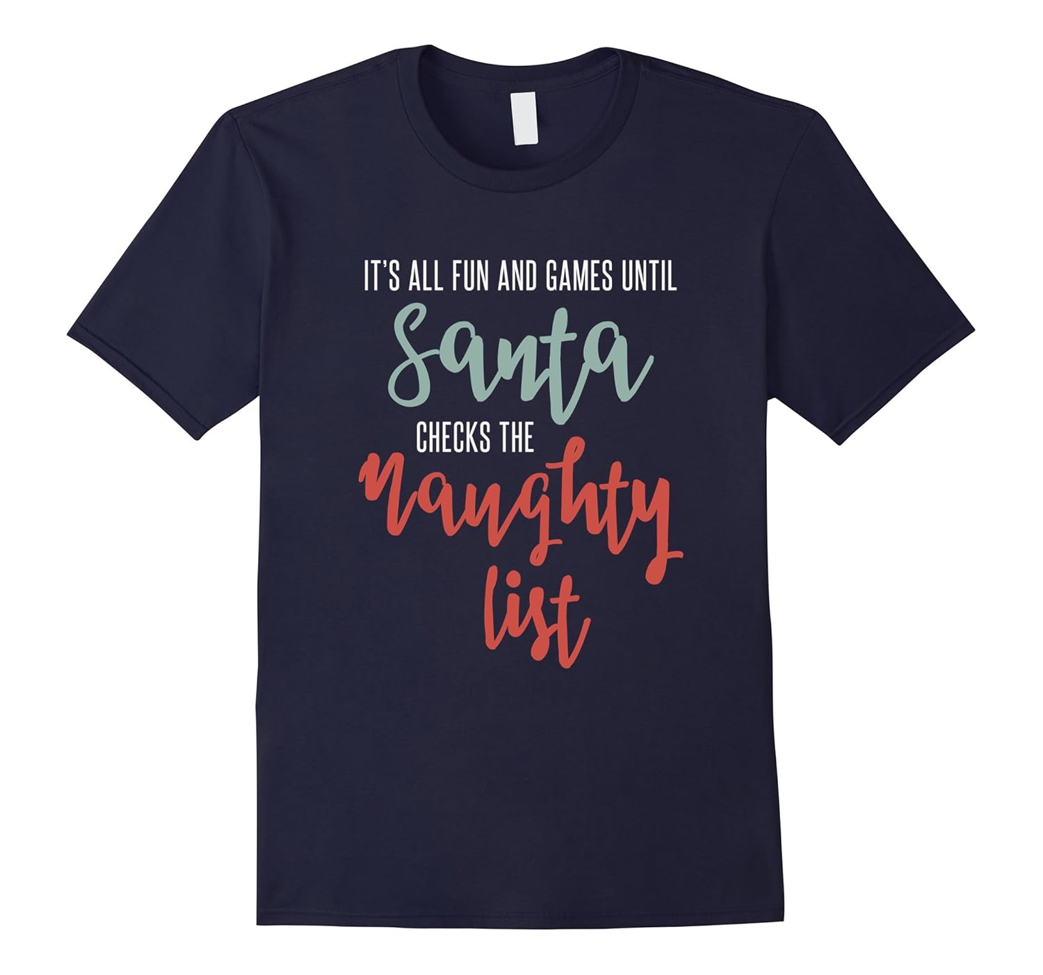Naughty List Christmas holiday humor t shirt-ANZ