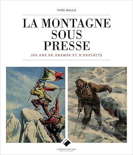 Download La Montagne sous presse: 200 ans de drames et d'exploits PDF