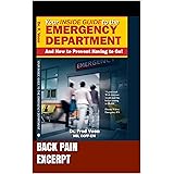 Back Pain: An Excerpt from Your Inside Guide to the Emergency Department--And How to Prevent Having to Go! (Excerpts from You