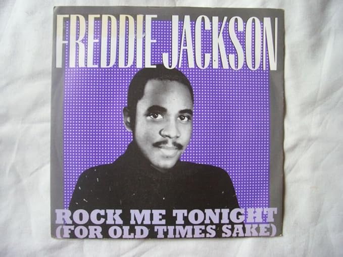 Freddie Jackson Rock Me Tonight For Old Times Sake