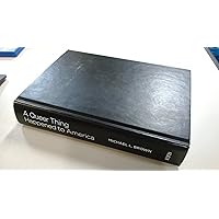 A Queer Thing Happened to America: And What a Long, Strange Trip It's Been