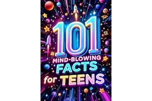 101 Mind-Blowing Facts for Teens: The Ultimate Trivia & Fun Facts Book for Teens — Viral, Weird & Hilarious Stuff That Makes the Perfect Gag Gift (The Curious Collection)