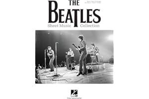 The Beatles Sheet Music Collection | Piano/Vocal/Guitar Songbook with Chords and Lyrics | Over 100 Classic Beatles Song Arrangements | Music Book for Beginners, Teachers, and Fans