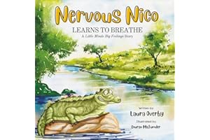 Nervous Nico LEARNS TO BREATHE: A Little Minds Big Feelings Story (Little Minds Big Feelings: Emotion Regulation Series)