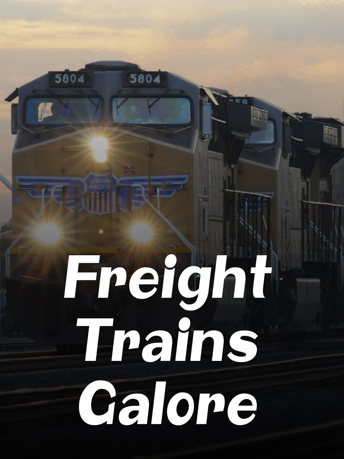 Watch Freight Trains Galore Prime Video