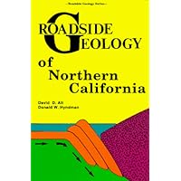 Roadside Geology of Northern California (Roadside Geology Series)