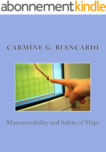Download Manoeuvrability and Safety of Ships (English Edition) PDF
