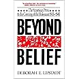 Beyond Belief: The American Press And The Coming Of The Holocaust, 1933- 1945
