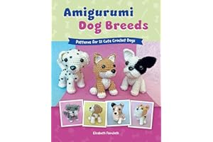Amigurumi Dog Breeds: Patterns for 21 Cute Crochet Dogs