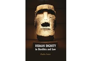 Human Dignity in Bioethics and Law