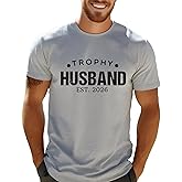 Custom Trophy Husband T Shirt Anniversary Shirt for Men Funny Shirts Est 2026 T-Shirt Gifts for Him Mens Tshirt Husband Birthday Gift Just Married Wedding Gift