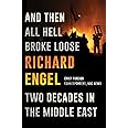 And Then All Hell Broke Loose: Two Decades in the Middle East