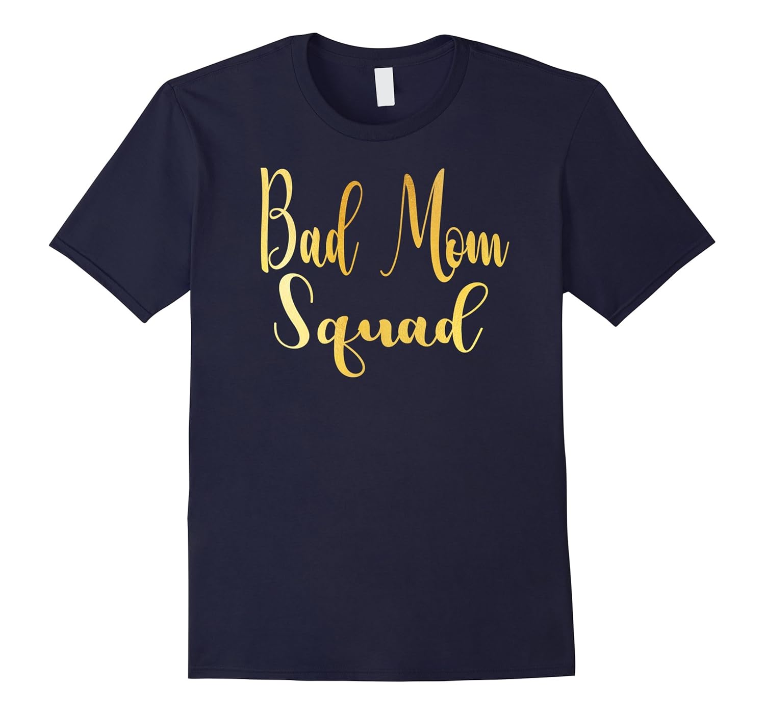 Bad Mom Squad T-Shirt Funny Family Party Gift-Rose