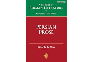 Persian Prose: A History of Persian Literature, Vol V