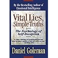 Vital Lies, Simple Truths: The Psychology of Self-Deception