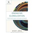 Engaging Globalization: The Poor, Christian Mission, and Our Hyperconnected World (Mission in Global Community)