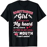 Sagittarius Girl Funny Quote with Zodiac Sign Birthday T-Shirt