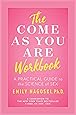 The Come as You Are Workbook: A Practical Guide to the Science of Sex