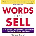 Words that Sell, Revised and Expanded Edition: The Thesaurus to Help You Promote Your Products, Services, and Ideas