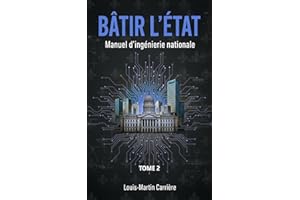 Bâtir l'État: Manuel d'ingénierie de l'État Tome 2