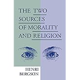 The Two Sources of Morality and Religion