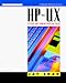 Hp-Ux System and Administration Guide (J. Ranade Workstation Series) by 