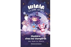 Hilala La Petite Sorcière : Mystère chez les Vampires: Tome 4