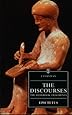 The Discourses of Epictetus - The Handbook - Fragments (Everyman's Library)
