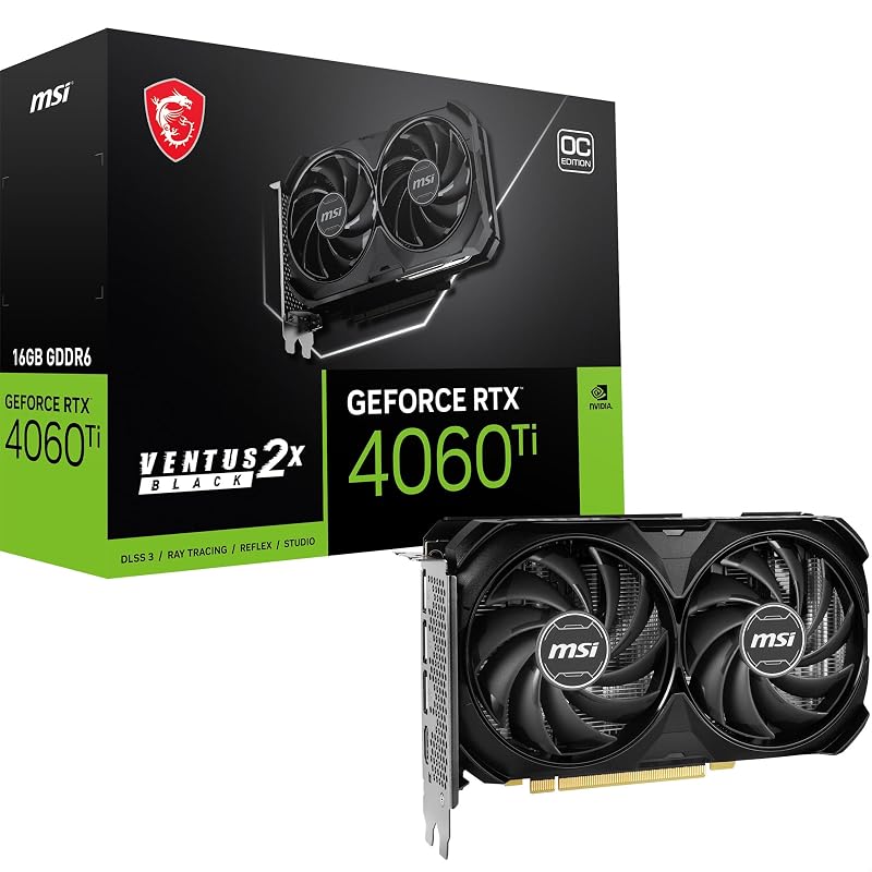MSI GeForce RTX 4060 Ti VENTUS 2X BLACK 16G OC 16GB GDDR6 GPU Graphics Card