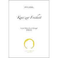 KURS ZUR FREIHEIT (German Edition) book cover KURS ZUR FREIHEIT (German Edition) book cover