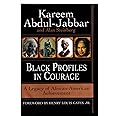 Black Profiles in Courage: A Legacy of African-American Achievement