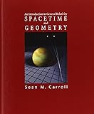Spacetime and Geometry: An Introduction to General Relativity